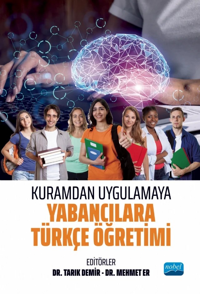 Kuramdan Uygulamaya Yabancılara Türkçe Öğretimi – Aliye Uslu Üstten, Aslı Akıncılar, F. Esra Kanmaz, Hande Bulduk, Hatice Parlak, Hatice Saat, Hülya Ağın Haykır, İrem Nur Demir, Mehmet Er, Mehmet Yıldırım, Sema Kılıçaslan, Sena Baykal, Şeyda Yeşilyurt, Tarık Demir – Nobel Akademik Yayıncılık kitap kapağı