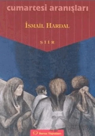Cumartesi Aranışları – İsmail Hardal – Sorun Yayınları kitap kapağı