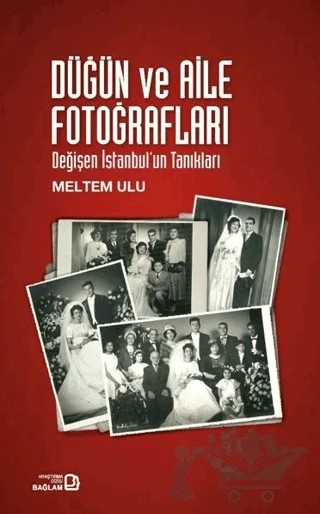 Düğün ve Aile Fotoğrafları – Meltem Ulu – Bağlam Yayınları kitap kapağı