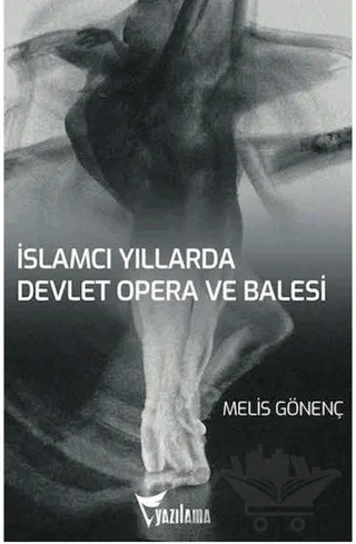 İslamcı Yıllarda Devlet Opera ve Balesi (DOB) – Melis Gönenç – Yazılama Yayınevi kitap kapağı