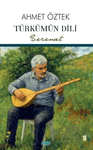 Türkümün Dili – Ahmet Öztek – Çimke Yayınevi kitap kapağı
