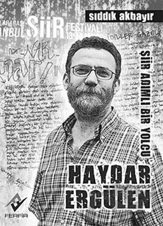 Şiir Adımlı Bir Yolcu Haydar Ergülen – Sıddık Akbayır – Ferfir Yayıncılık kitap kapağı