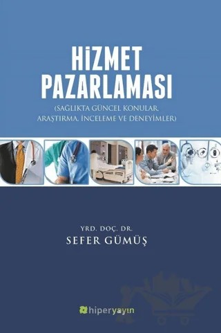 Hizmet Pazarlaması – Sefer Gümüş – Hiperlink Yayınları kitap kapağı