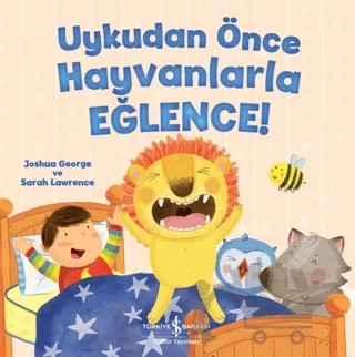 Uykudan Önce Hayvanlarla Eğlence! – Joshua George – İş Bankası Kültür Yayınları kitap kapağı