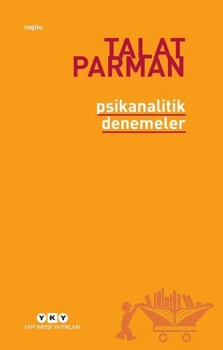 Psikanalitik Denemeler – Talat Parman – Yapı Kredi Yayınları kitap kapağı