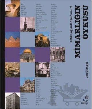 Antik Çağlardan Günümüze Mimarlığın Öyküsü – Jan Gympel – Hep Kitap kitap kapağı