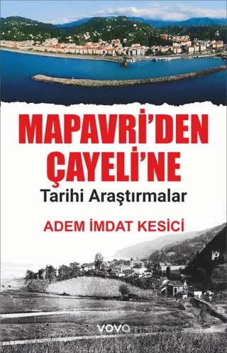 Mapavriden Çayeline Tarihi Araştırmalar – Adem İmdat Kesici – Vova Yayınları kitap kapağı