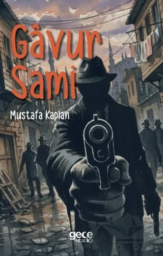 Gavur Sami – Mustafa Kaplan – Gece Kitaplığı kitap kapağı