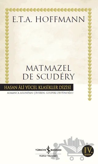 Matmazel De Scudery – Ernst Theodor Amadeus Hoffmann – İş Bankası Kültür Yayınları kitap kapağı