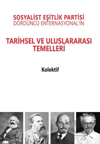 Sosyalist Eşitlik Partisi - Dördüncü Enternasyonal'in Tarihsel ve Uluslararası Temelleri – Kolektif – Mehring Yayıncılık kitap kapağı