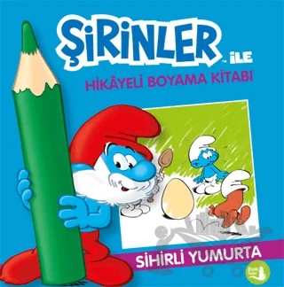 Şirinler İle Hikaye Boyama Kitabı - Sihirli Yumurta – Kolektif – Büyülü Fener Yayınları kitap kapağı