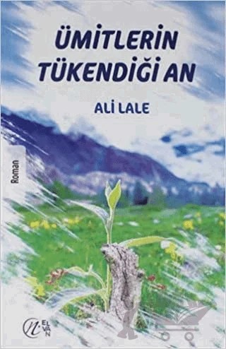 Ümitlerin Tükendiği An – Ali Lale – Nida Yayıncılık kitap kapağı