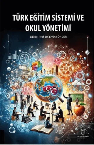 Türk Eğitim Sistemi ve Okul Yönetimi – Kollektif – Akademisyen Kitabevi kitap kapağı