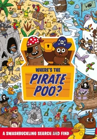 Where's The Pirate Poo? – Kolektif – Hachette Children kitap kapağı