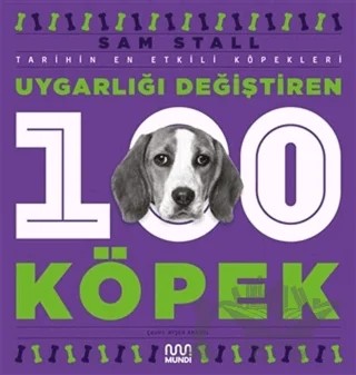 Uygarlığı Değiştiren 100 Köpek – Sam Stall – Mundi kitap kapağı