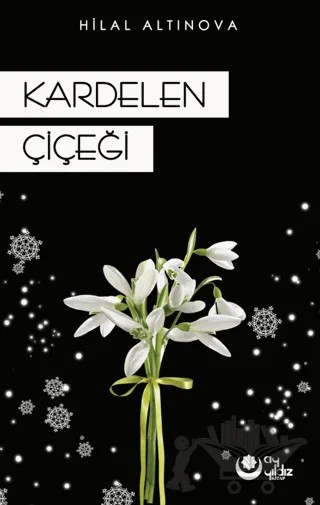 Kardelen Çiçeği – Bahriye Hilal Altınova – Ayyıldız Kitap kitap kapağı