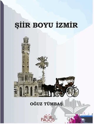 Şiir Boyu İzmir – Oğuz Tümbaş – Pagos Yayınları kitap kapağı