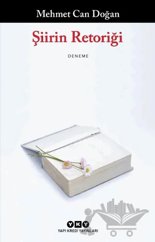 Şiirin Retoriği – Mehmet Can Doğan – Yapı Kredi Yayınları kitap kapağı