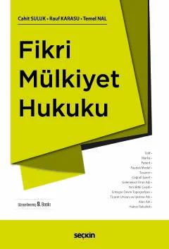 Fikri Mülkiyet Hukuku – Cahit Suluk, Rauf Karasu, Temel Nal – Seçkin Yayıncılık kitap kapağı