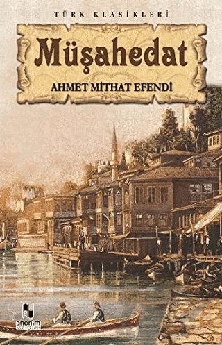 Müşahedat – Ahmet Mithat Efendi – Anonim Yayıncılık kitap kapağı