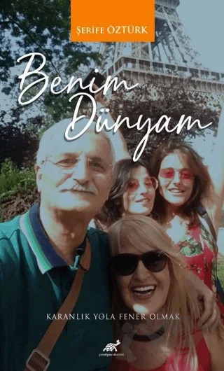 Benim Dünyam – Şerife Öztürk – Paradigma Akademi Yayınları kitap kapağı