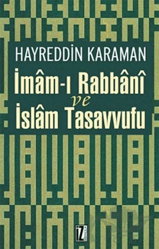 İmam’ı Rabbani ve İslam Tasavvufu – Hayreddin Karaman – İz Yayıncılık kitap kapağı