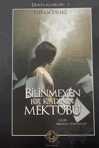 Bilinmeyen Bir Kadının Mektubu – Stefan Zweıg – Gold Yayınları kitap kapağı