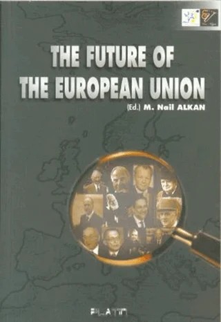 The Future of The European Union – Kolektif – Barış Platin Yayınları kitap kapağı