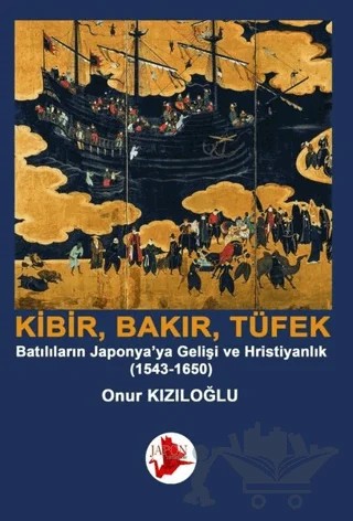 Kibir, Bakır, Tüfek – Onur Kızıloğlu – Japon Yayınları kitap kapağı