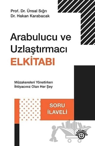 Arabulucu ve Uzlaştırmacı Elkitabı – Hakan Karabacak, Ünsal Sığrı – Optimist Kitap kitap kapağı