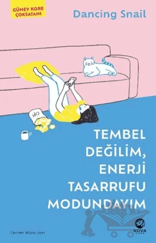 Tembel Değilim, Enerji Tasarrufu Modundayım – Dancing Snail – Nova Kitap kitap kapağı