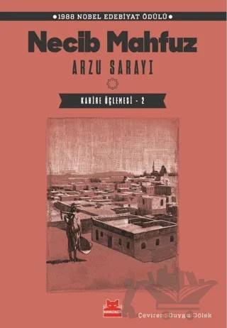 Arzu Sarayı - Kahire Üçlemesi 2 – Necib Mahfuz – Kırmızı Kedi Yayınevi kitap kapağı