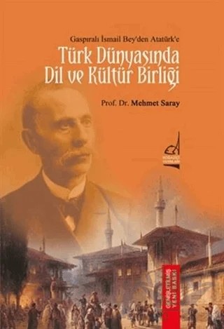 Türk Dünyası'nda Dil ve Kültür Birliği – Mehmet Saray – Boğaziçi Yayınları kitap kapağı