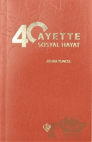 40 Ayette Sosyal Hayat – Zehra Tuncel – Türkiye Diyanet Vakfı Yayınları kitap kapağı