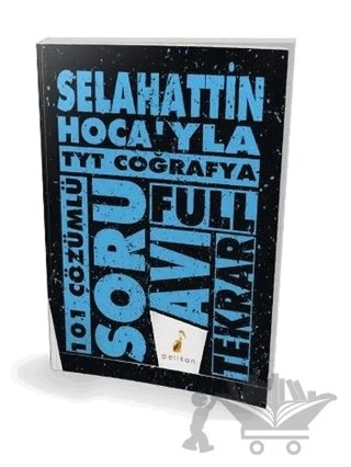 Selahattin Hoca'yla TYT Coğrafya Full Tekrar 101 Çözümlü Soru Avı – Selahattin Güler – Pelikan Tıp Teknik Yayıncılık kitap kapağı