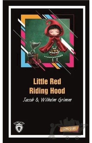 Little Red Riding Hood – Jacob Grimm, Wilhelm Grimm – Dorlion Yayınları kitap kapağı