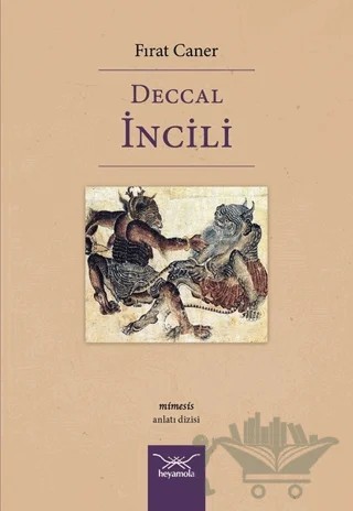 Deccal İncili – Fırat Caner – Heyamola Yayınları kitap kapağı