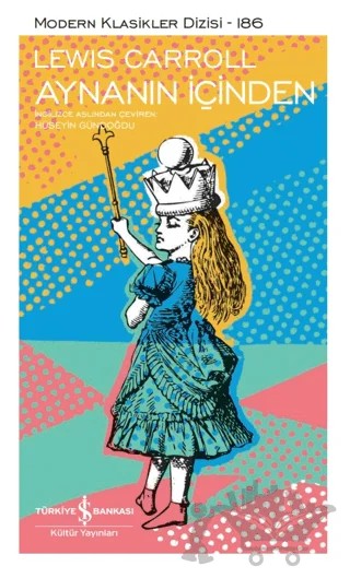 Aynanın İçinden – Lewis Carroll – İş Bankası Kültür Yayınları kitap kapağı