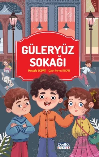 Güleryüz Sokağı – Mustafa Ecevit – Çamlıca Çocuk Yayınları kitap kapağı