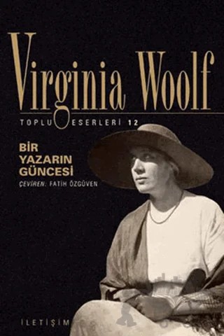Bir Yazarın Güncesi – Virginia Woolf – İletişim Yayınevi kitap kapağı
