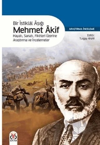Bir İstiklal Aşığı Mehmet Akif – Turgay Anar – DBY Yayınları kitap kapağı