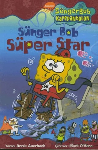 Sünger Bob - Süper Star – Annie Auerbach – Doğan Egmont Yayıncılık kitap kapağı