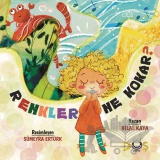 Renkler Ne Kokar? – Hilal Kaya – Düş Kurguları Çocuk kitap kapağı
