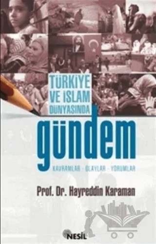 Türkiye ve İslam Dünyasında Gündem – Hayreddin Karaman – Nesil Yayınları kitap kapağı