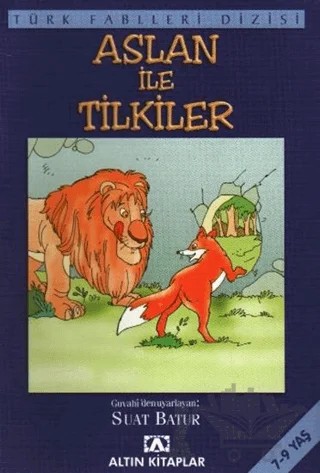 Aslan ile Tilkiler – Derleme – Altın Kitaplar kitap kapağı