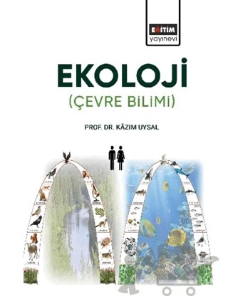 Ekoloji: Çevre Bilimi – Kâzım Uysal – Eğitim Yayınevi - Ders Kitapları kitap kapağı
