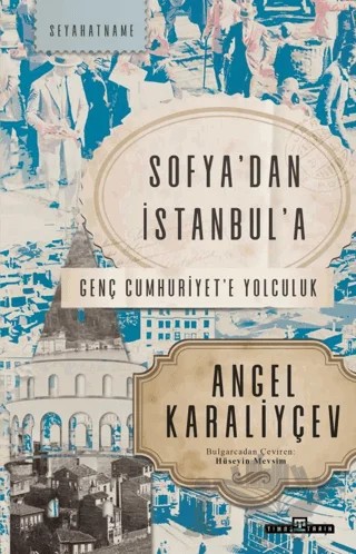 Sofya'dan İstanbul'a – Angel Karaliyçev – Timaş Tarih kitap kapağı