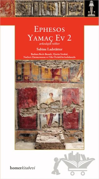 Ephesos: Yamaç Ev 2 – Sabine Ladstatter – Homer Kitabevi kitap kapağı