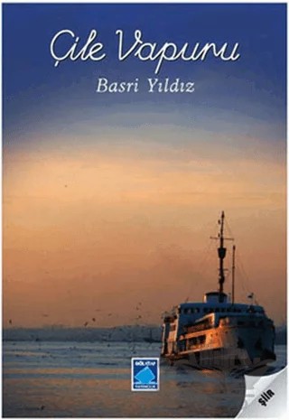 Çile Vapuru – Basri Yıldız – Göl Yayıncılık kitap kapağı