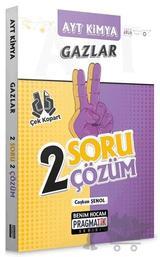 AYT Kimya Gazlar 2 Soru 2 Çözüm Pragmatik Serisi – Coşkun Şenol – Benim Hocam Yayınları kitap kapağı